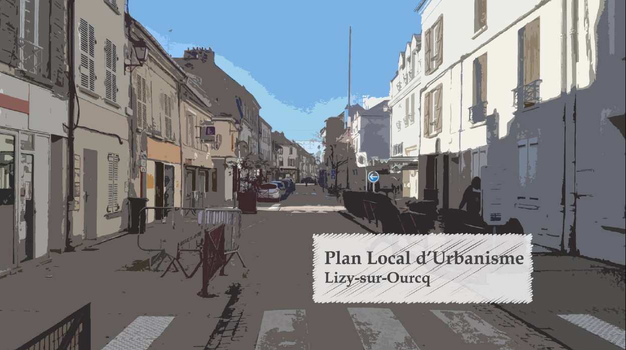   Révision du Plan Local d’Urbanisme de la commune de Lizy-sur-Ourcq et élaboration d’un Périmètre Délimité des Abords (PDA) 
